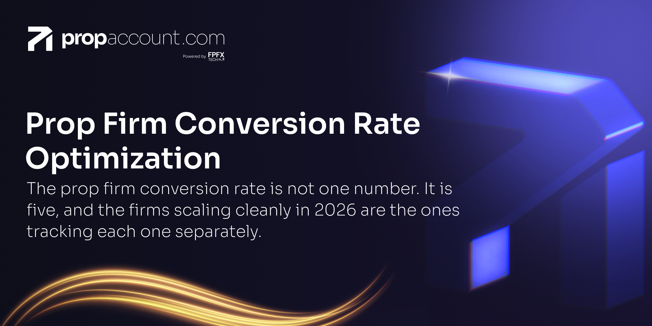 Blog 4 Gráfico futurista oscuro para PropAccount.com con el titular “Optimización de la Tasa de Conversión de Empresas de Fondeo”, gráficos de flechas ascendentes brillantes y acentos de ondas de neón que simbolizan el crecimiento fintech y el rendimiento del trading.