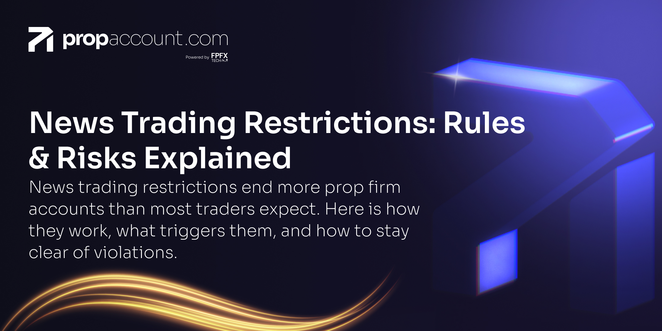 Blog 5 Blog banner reading News Trading Restrictions: Rules and Risks Explained on a dark purple background with a glowing blue arrow.